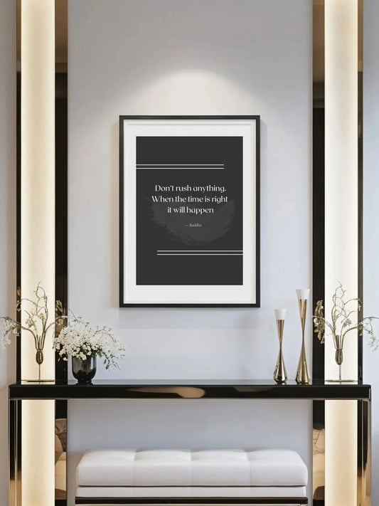 Buddha Quote Print – "Don’t Rush Anything, When the Time Is Right" | Mindful Wall Art